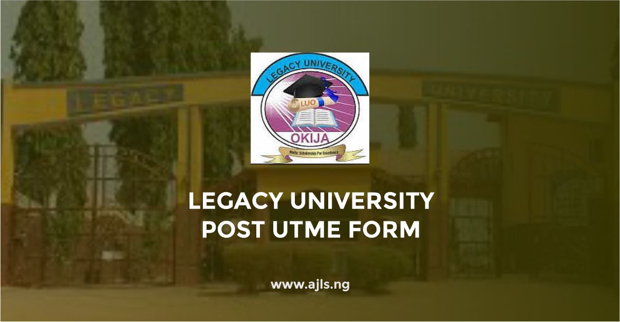 Legacy University Post UTME Form