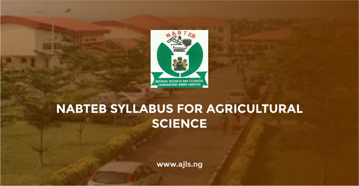NABTEB Syllabus For Agricultural Science