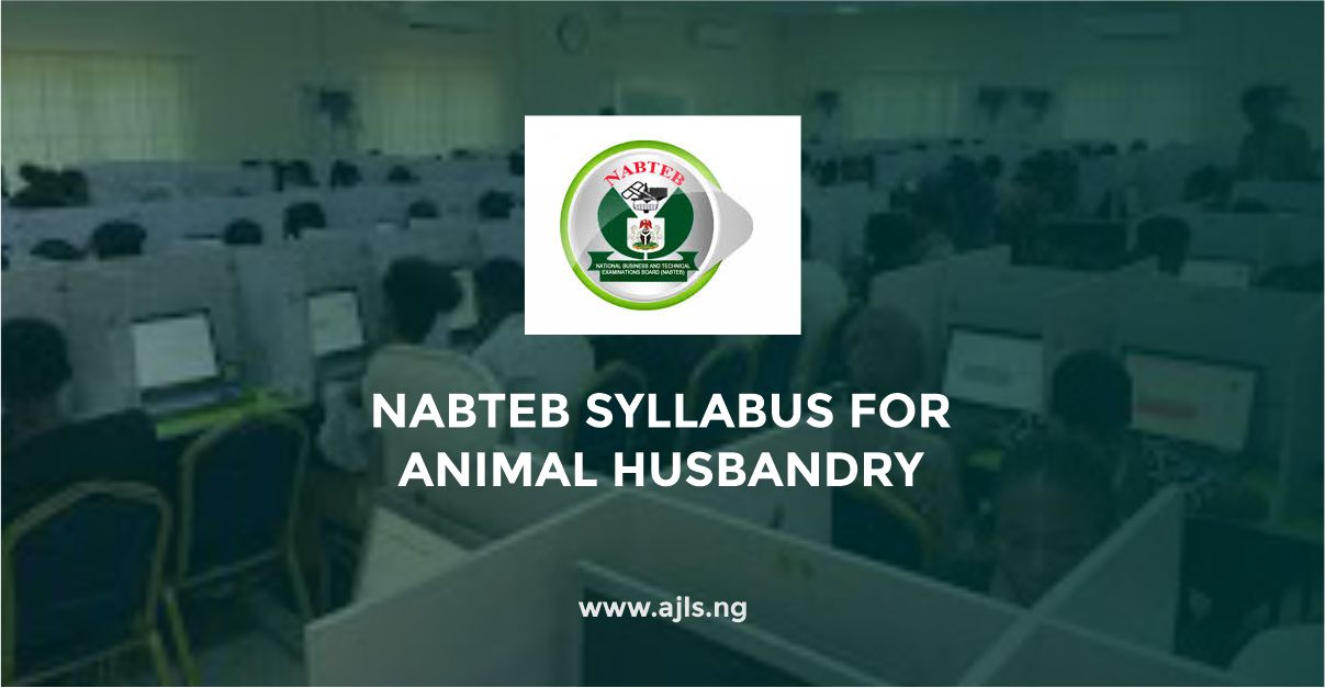NABTEB Syllabus for Animal Husbandry
