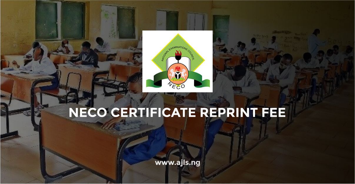 NECO Certificate Reprint Fee