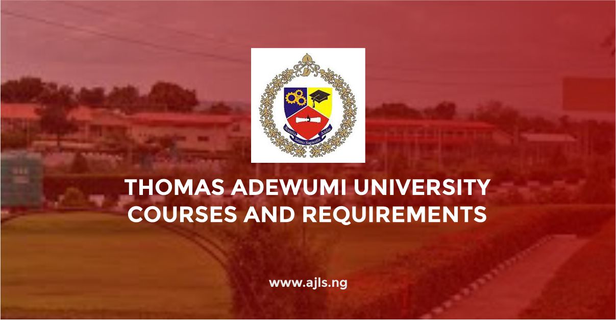Thomas Adewumi University Courses and Requirements