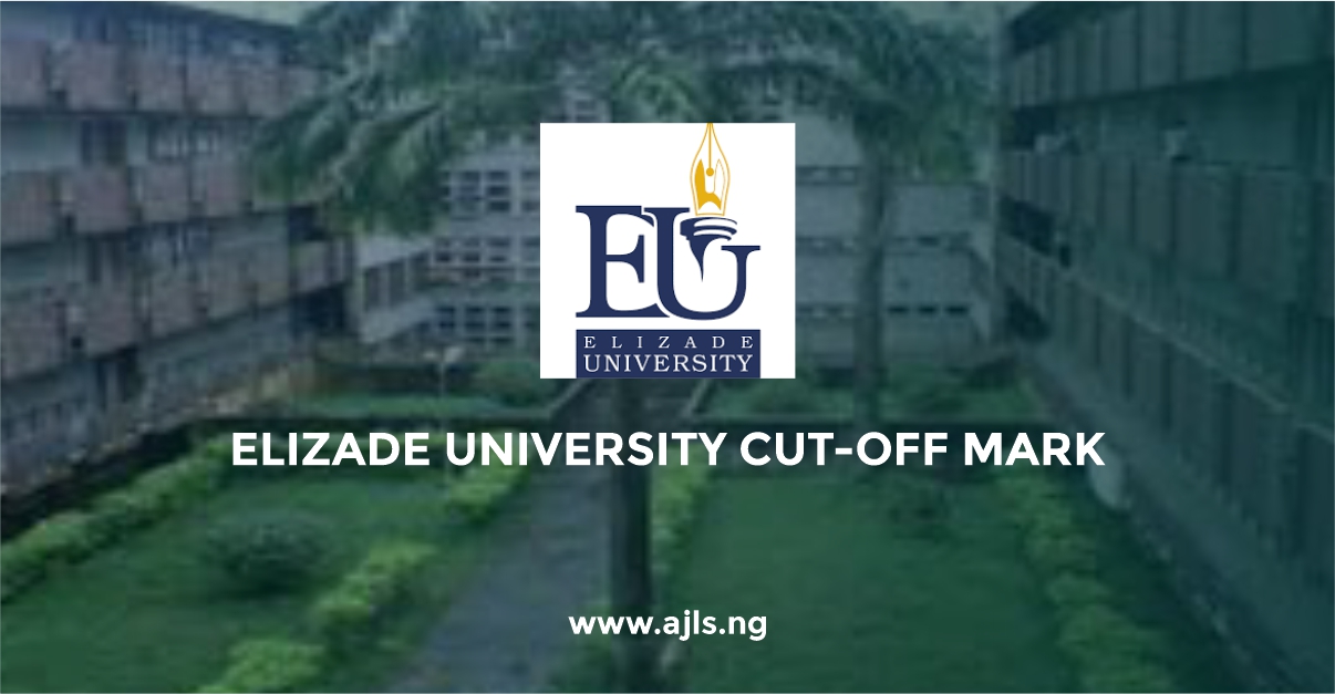 Elizade University Cut-Off Mark