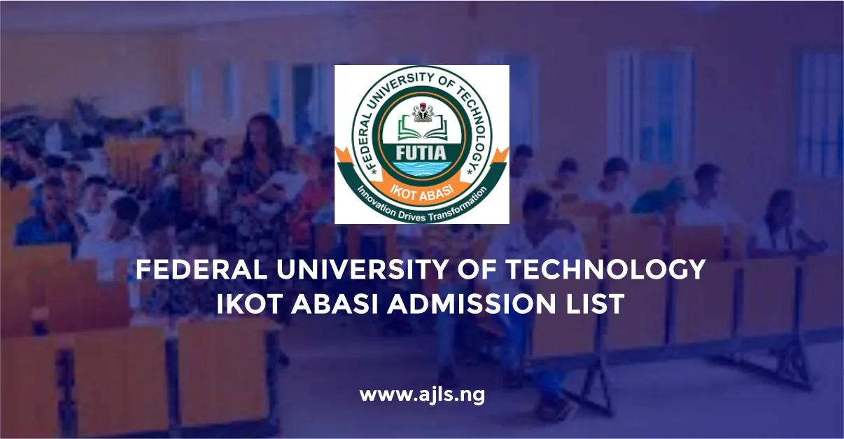 Federal University of Technology Ikot Abasi Admission List