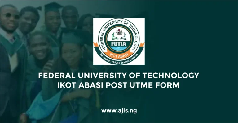 Federal University of Technology Ikot Abasi Post-UTME Form