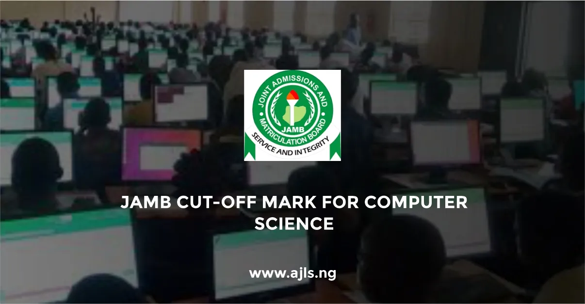 JAMB Cut-Off Mark for Computer Science