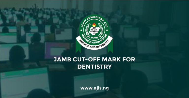 JAMB Cut-Off Mark For Dentistry