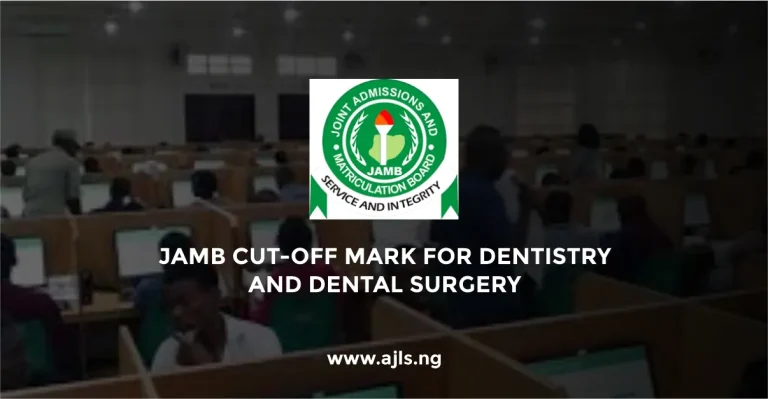 JAMB Cut-Off Mark For Dentistry And Dental Surgery