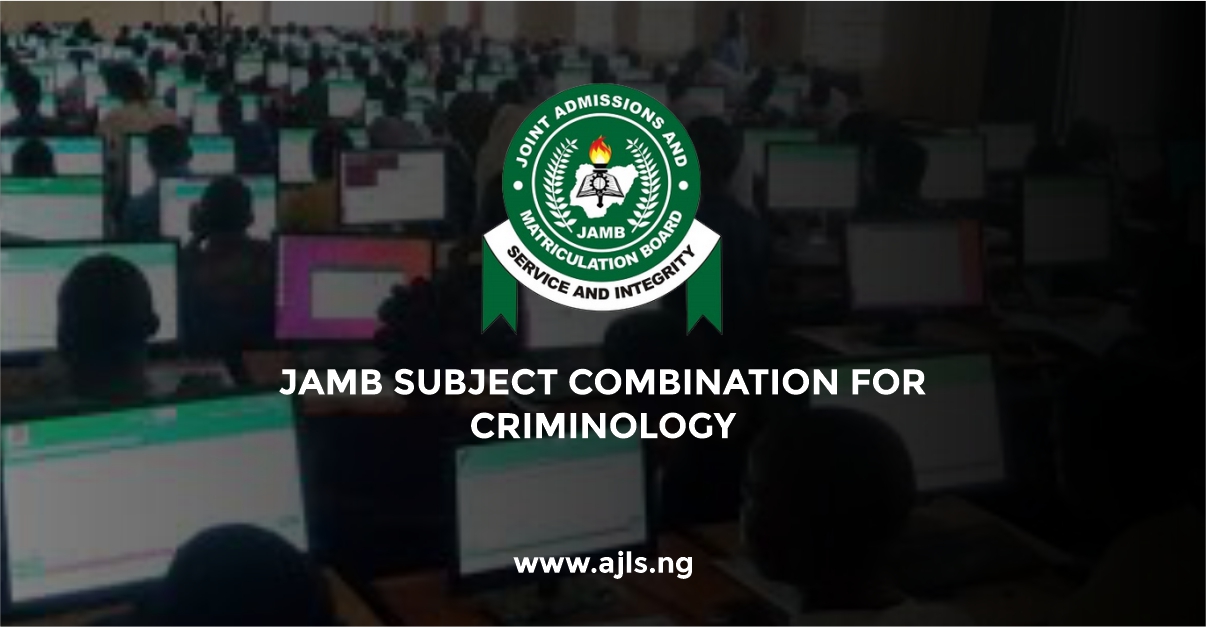 JAMB Subject Combination for Criminology