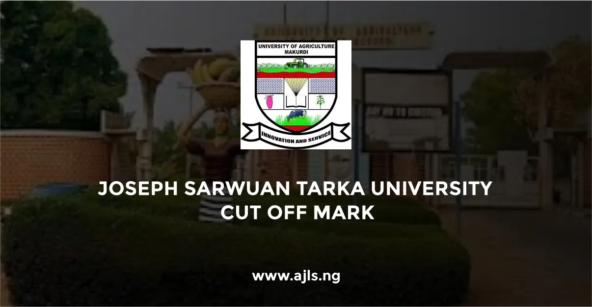 Joseph Sarwuan Tarka University Cut-Off Mark