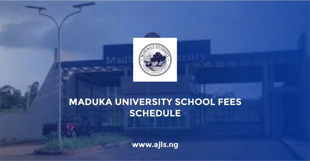Maduka University School Fees Schedule