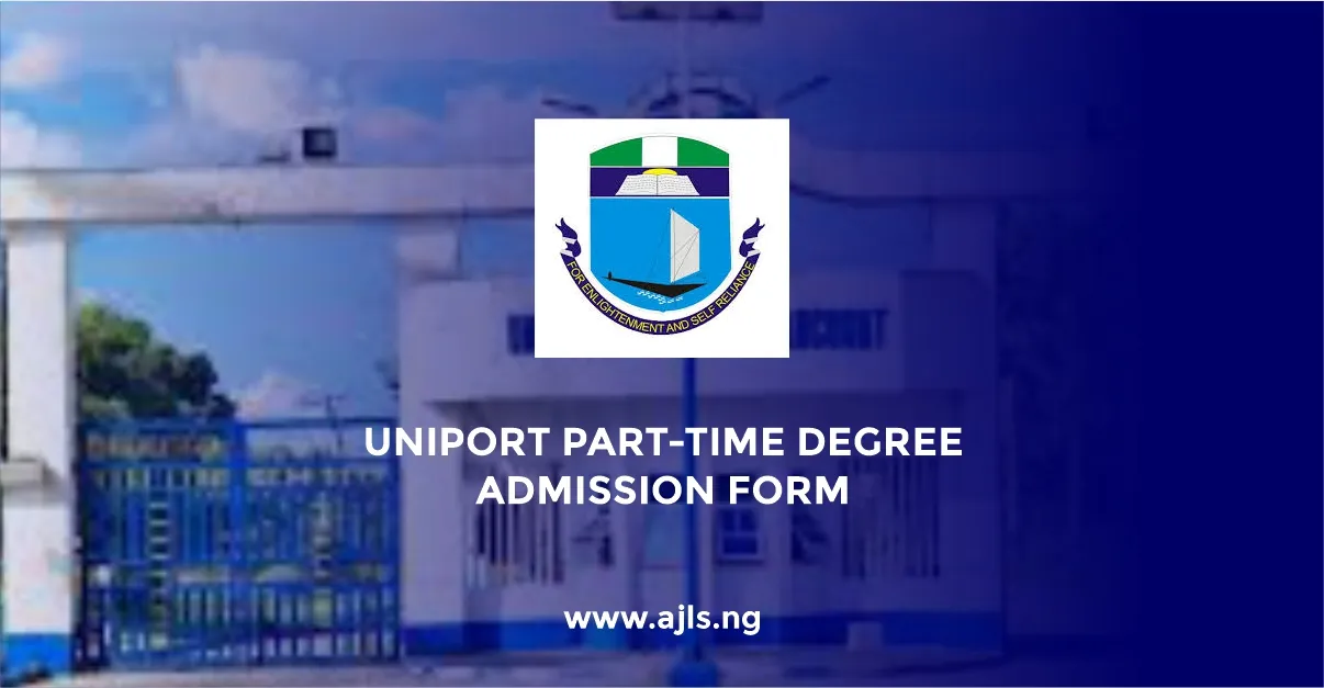 UNIPORT Part-Time Degree Admission Form