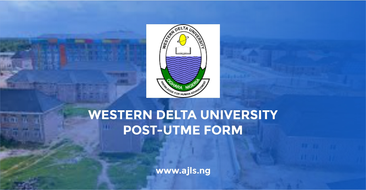 Western Delta University Post-UTME Form