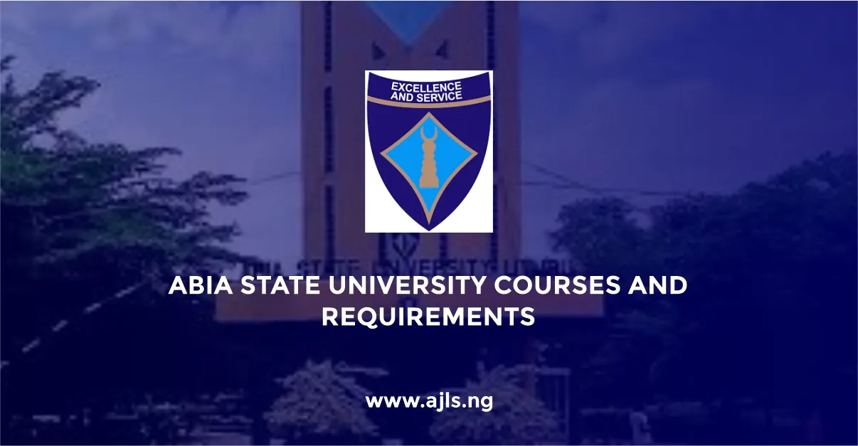 Abia State University Courses and Requirements