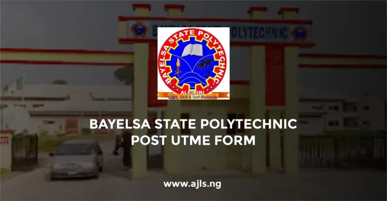 Bayelsa State Polytechnic Post UTME Form