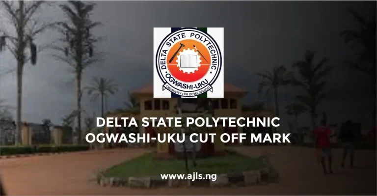 Delta State Polytechnic Ogwashi-Uku Cut Off Mark