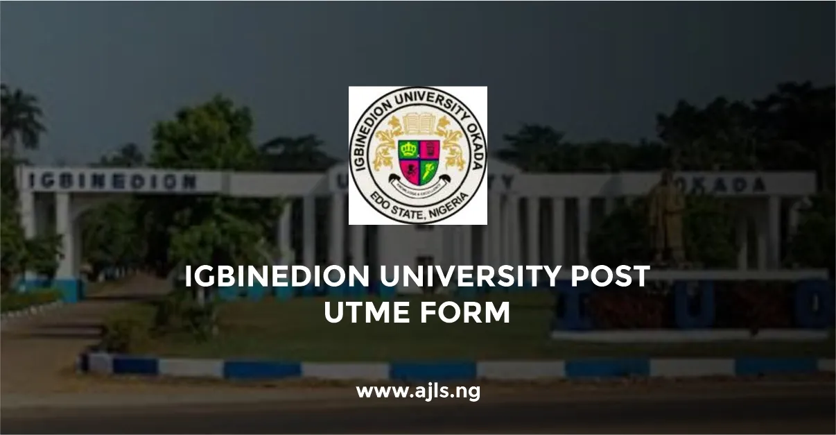 Igbinedion University Post-UTME Form