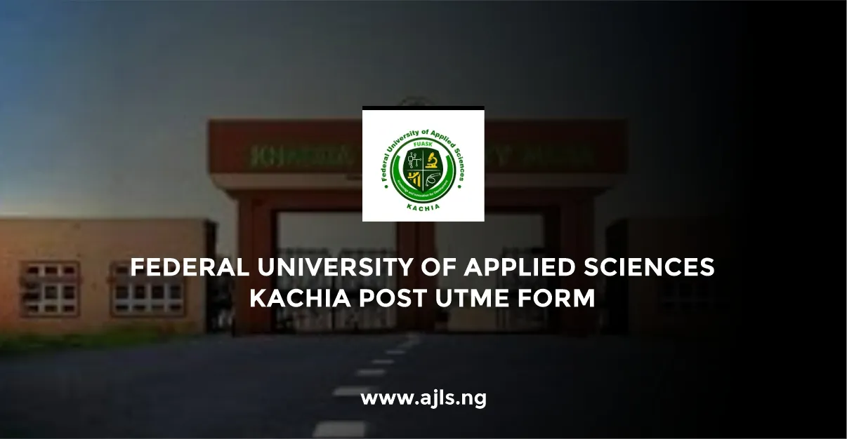Federal University of Applied Sciences Kachia Post-UTME Form