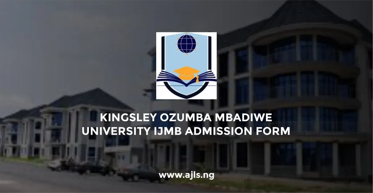 Kingsley Ozumba Mbadiwe University IJMB Admission Form