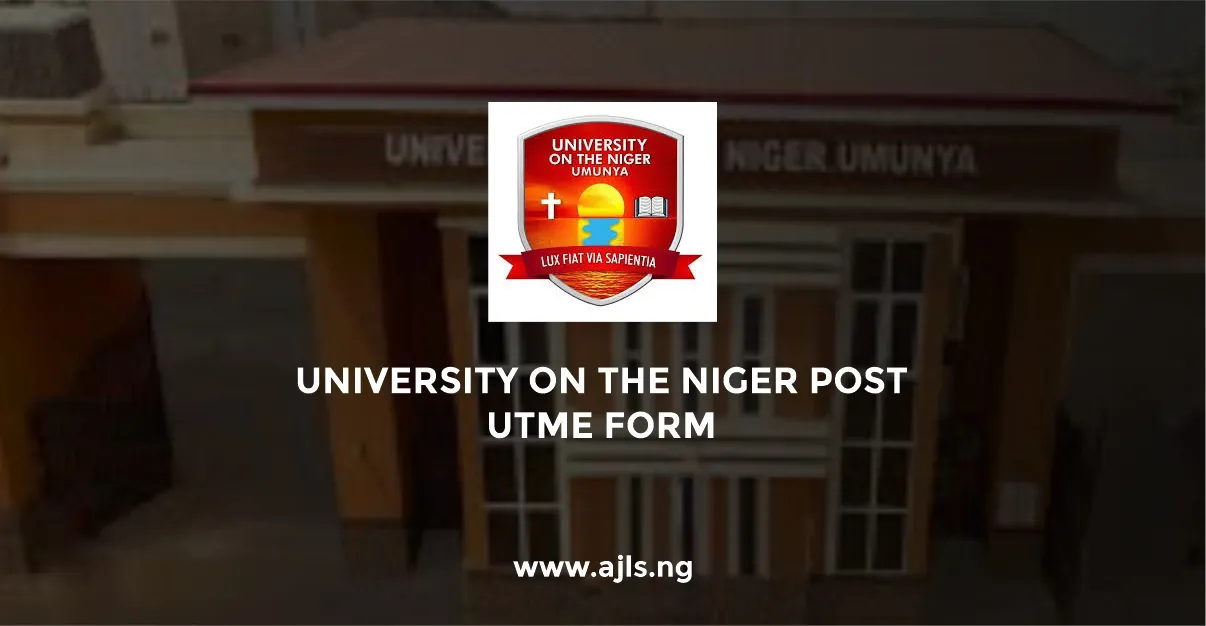 University on the Niger Post-UTME Form