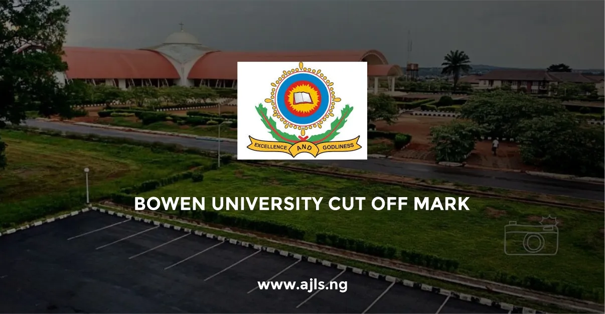 Bowen University Cut Off Mark